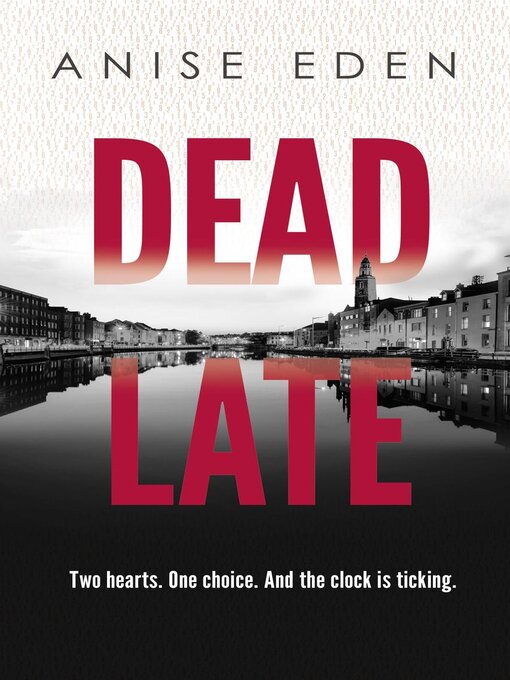 Title details for Dead Late by Anise Eden - Available